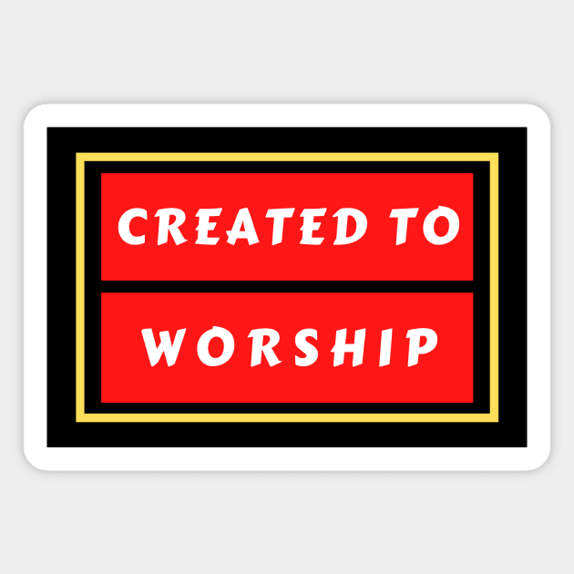 Created To Worship | Christian Typography Magnet by All Things Gospel